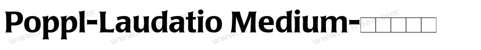 Poppl-Laudatio Medium字体转换